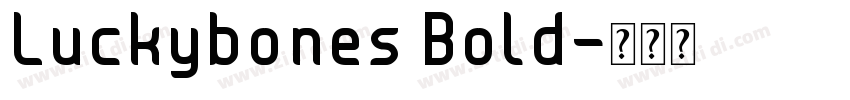 Luckybones Bold字体转换